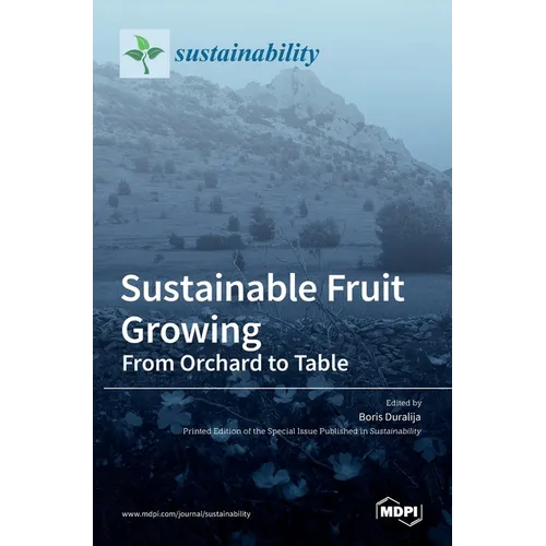 Sustainable Fruit Growing: From Orchard to Table - Hardcover