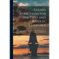 Sailing Directions for the Gulf and River St. Lawrence [microform]: With an Appendix, Containing a Description of the Harbours of Halifax, and St. Joh - Paperback