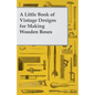A Little Book of Vintage Designs for Making Wooden Boxes - Paperback