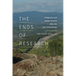 The Ends of Research: Indigenous and Settler Science after the War in the Woods - Hardcover