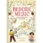 Before Music: Where Instruments Come from - Hardcover