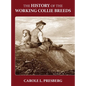 The History of the Working Collie Breeds - Hardcover