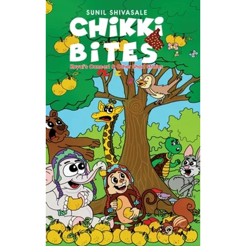 Chikki Bites - Koyal's Concert and other Short Stories (Hardcover) - Hardcover