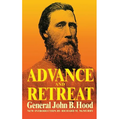 Advance and Retreat: Personal Experiences in the United States and Confederate States Armies - Paperback