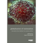 Globalisation of Nationalism: The Motive-Force Behind Twenty-First Century Politics - Paperback