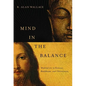 Mind in the Balance: Meditation in Science, Buddhism, & Christianity - Hardcover