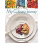 My Culinary Journey: Food & Fetes of Provence with Recipes - Hardcover