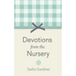 Devotions from the Nursery - Paperback