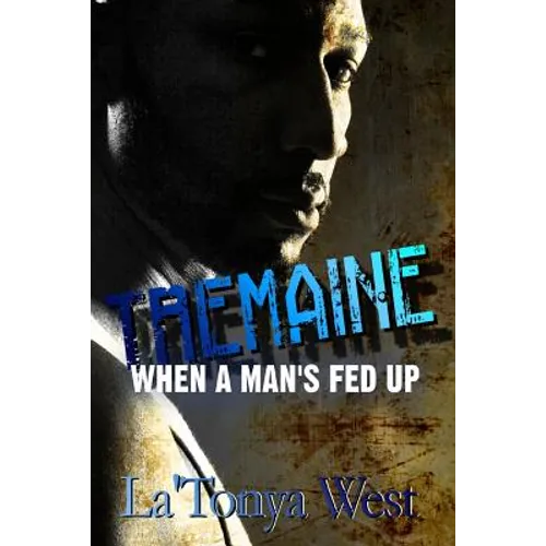 Tremaine: When A Man's Fed Up - Paperback