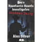 Dan's Hauntastic Haunts Investigates: Goodman Dairy - Paperback