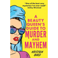 A Beauty Queen's Guide to Murder and Mayhem - Paperback