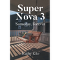 Super Nova 3: Someday, Forever - Paperback