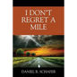 I Don't Regret A Mile - Paperback