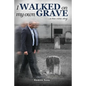 I Walked on My Own Grave - Paperback