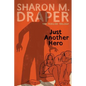 Just Another Hero - Hardcover