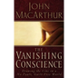 The Vanishing Conscience: Drawing the Line in a No-Fault, Guilt-Free World - Paperback