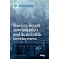 Tourism, Smart Specialization and Sustainable Development - Hardcover