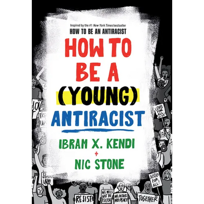 How to Be a (Young) Antiracist - Library Binding