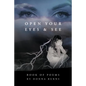 Open Your Eyes and See: Book of Poems by Donna Burns - Paperback