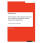 The Evolution of the Nigerian State from the Colonial Era through the Present Democratic Dispensation: A Nation In Search Of Nationhood - Paperback