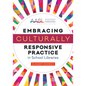 Embracing Culturally Responsive Practice in School Libraries - Paperback