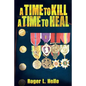 A Time to Kill, a Time to Heal - Paperback