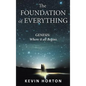 The Foundation of Everything: Genesis - Hardcover