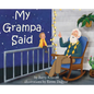 My Grampa Said - Hardcover