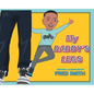 My Daddy's Legs - Hardcover