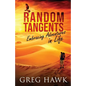Random Tangents: Embracing Adventures in Life - Paperback