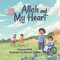 Allah and My Heart: A book about feelings for Muslim children - Paperback