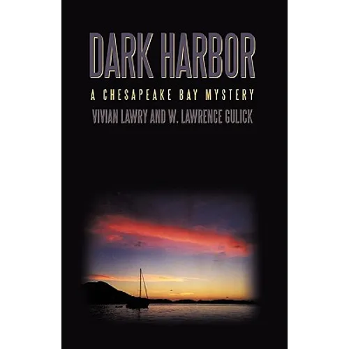 Dark Harbor: A Chesapeake Bay Mystery - Hardcover