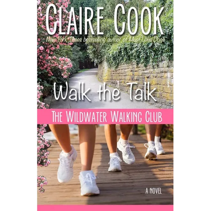 The Wildwater Walking Club: Walk the Talk: Book 4 of The Wildwater Walking Club series - Paperback