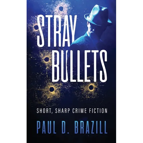 Stray Bullets: Short, Sharp Crime Fiction - Paperback