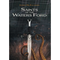 Saints of the Waters Ford - Hardcover