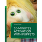 10-minutes activation with puppets: Stimulation for people with dementia - Paperback