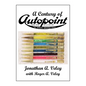 A Century of Autopoint - Hardcover