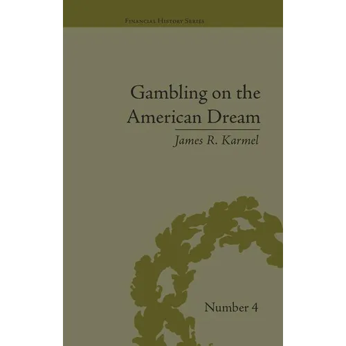 Gambling on the American Dream: Atlantic City and the Casino Era - Paperback