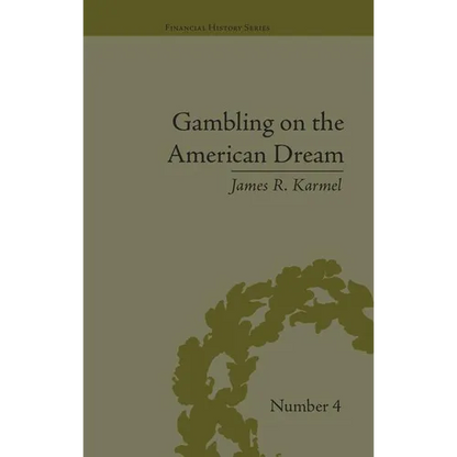 Gambling on the American Dream: Atlantic City and the Casino Era - Paperback