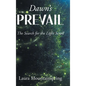Dawn's Prevail: The Search for The Light Scroll - Hardcover