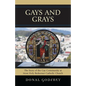 Gays and Grays: The Story of the Inclusion of the Gay Community at Most Holy Redeemer Catholic Parish in San Francisco - Paperback