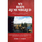 My Body Remembered: Psychedelic Cannabis Assisted Self-Therapy (PCAST(c)) - Hardcover