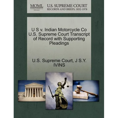 U S V. Indian Motorcycle Co U.S. Supreme Court Transcript of Record with Supporting Pleadings - Paperback