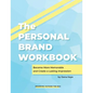 The Personal Brand Workbook: Become More Memorable and Create a Lasting Impression - Paperback