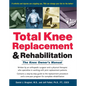 Total Knee Replacement and Rehabilitation: The Knee Owner's Manual - Hardcover