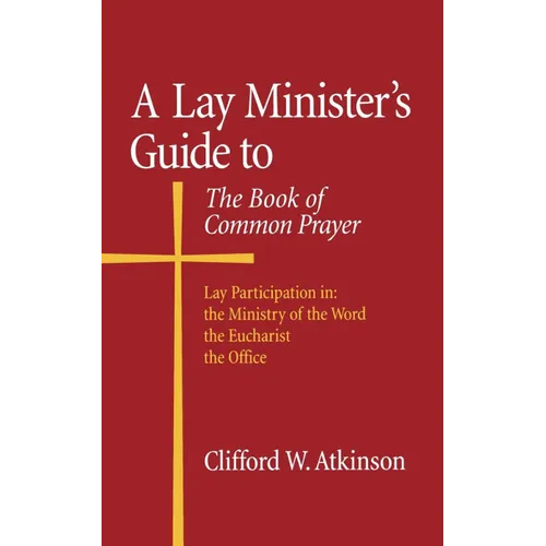 A Lay Minister's Guide to the Book of Common Prayer - Paperback