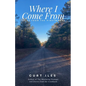 Where I Come From - Paperback