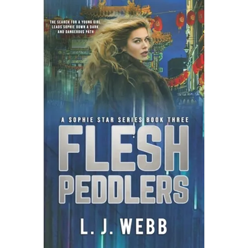 Flesh Peddlers: A Sophie Star Series Book Three - Paperback
