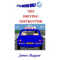 The Driving Instructor Business: How to run a driving school - Paperback