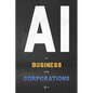 AI in Business and Corporations - Paperback